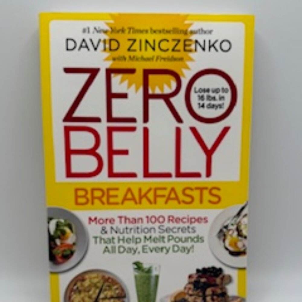 Healthy Eating Made Easy – Zero Belly Breakfasts by David Zinczenko